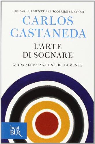 L'arte di sognare. Guida all'espansione della mente (BUR Grandi saggi) L'arte di sognare. Guida all'espansione della mente (BUR Grandi saggi) von Rizzoli - RCS Libri