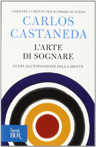 L'arte di sognare. Guida all'espansione della mente (BUR Grandi saggi) von Rizzoli - RCS Libri