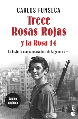 Trece Rosas Rojas y la Rosa catorce (Historia) von Booket