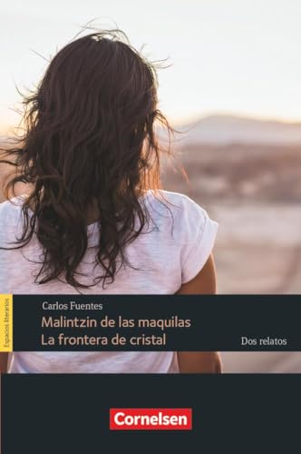 Espacios literarios - Lektüren in spanischer Sprache - B2: Malintzin de las maquilas / La frontera de cristal - dos relatos - Lektüre von Cornelsen Verlag GmbH