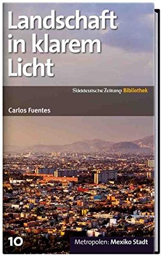 SZ-Bibliothek Metropolen Band 10: Landschaft in klarem Licht von Süddeutsche Zeitung