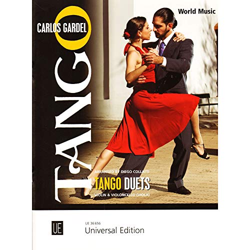 Tango Duets: Mitreißende Klassiker aus Argentinien. für Violine und Violoncello oder Viola. Spielpartitur. Tango Duets: Mitreißende Klassiker aus Argentinien. für Violine und Violoncello oder Viola. Spielpartitur. von Universal Edition AG