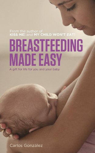 Breastfeeding Made Easy: A Gift for Life for You and Your Baby von Pinter & Martin Ltd