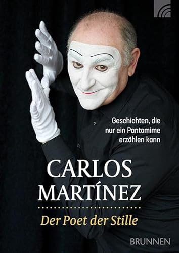 Der Poet der Stille: Geschichten, die nur ein Pantomime erzählen kann Der Poet der Stille: Geschichten, die nur ein Pantomime erzählen kann