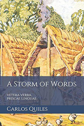A Storm of Words: vetera verba, priscae linguae: Reconstructed Indo-European and Uralic proto-languages and their contacts (A Song of Sheep and Horses, Band 3) von Independently Published