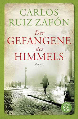 Der Gefangene des Himmels: Roman von FISCHERVERLAGE