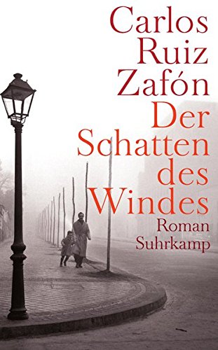 Der Schatten des Windes Der Schatten des Windes von Suhrkamp