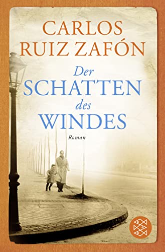 Der Schatten des Windes: Roman von FISCHERVERLAGE