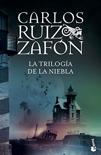 La trilogía de la niebla: El Principe de la Niebla; El Palacio de la Medianoche; Las Luces de Septiembre (Biblioteca Carlos Ruiz Zafón)