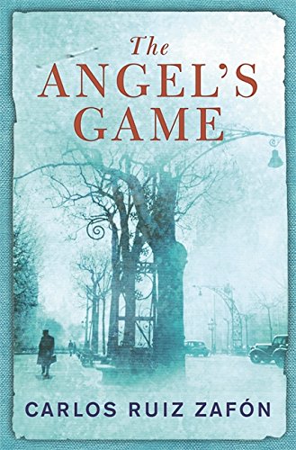 The Angel's Game: The Cemetery of Forgotten Books 2