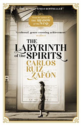 The Labyrinth of the Spirits: From the bestselling author of The Shadow of the Wind The Labyrinth of the Spirits: From the bestselling author of The Shadow of the Wind