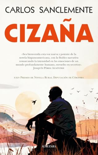 Cizaña: XXIV Premio de Novela Rural Diputación de Córdoba von Almuzara
