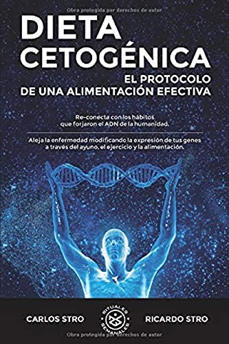 Dieta Cetogénica: El protocolo de una alimentación efectiva von Independently published