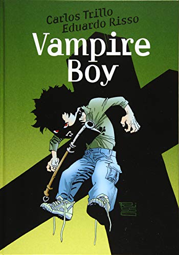Vampire Boy Gesamtausgabe Vampire Boy Gesamtausgabe