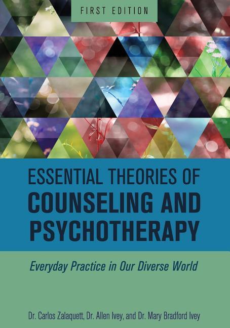 Essential Theories of Counseling and Psychotherapy von Cognella Academic Publishing