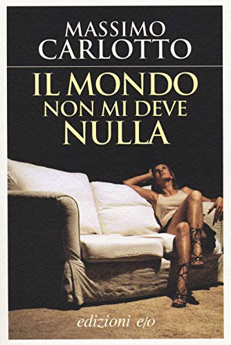 Il mondo non mi deve nulla (Assolo) von E/O