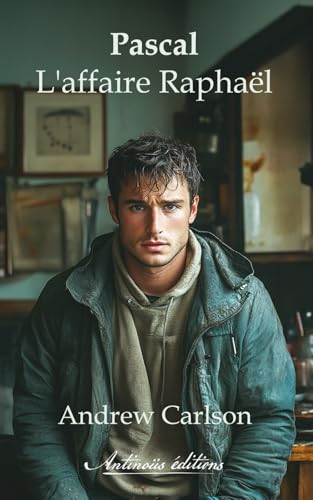 Pascal : L'affaire Raphaël von Antinoüs éditions