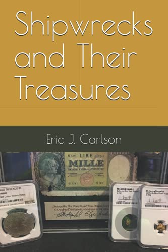 Shipwrecks and Their Treasures von Independently Published