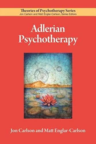 Adlerian Psychotherapy (Theories of Psychotherapy) von American Psychological Association (APA)