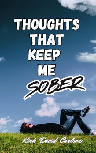 Thoughts That Keep Me Sober von Deeper Revelation Books