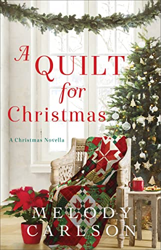 A Quilt for Christmas: A Christmas Novella von Revell, a division of Baker Publishing Group