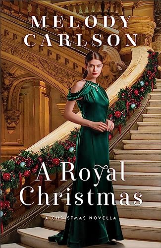 A Royal Christmas: A Christmas Novella von Revell, a division of Baker Publishing Group