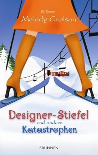 Designer-Stiefel und andere Katastrophen: Roman