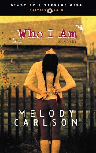 Who I Am: Caitlin: Book 3 (Diary of a Teenage Girl, Band 3) von Multnomah