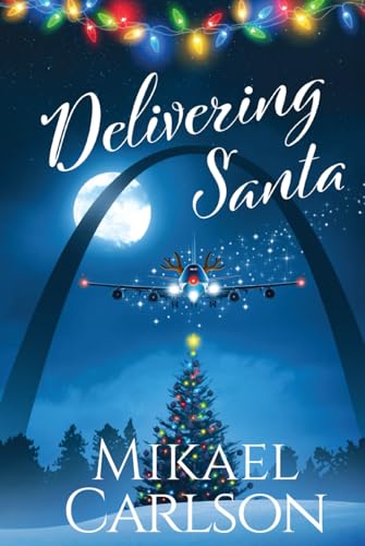 Delivering Santa (The Santa Trilogy, Band 2)