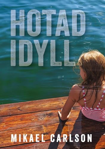 Hotad idyll von Books on Demand