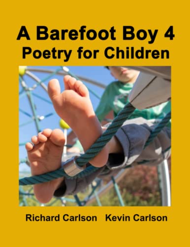 A Barefoot Boy 4: Poetry for Children von Independently published