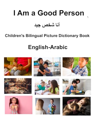 English-Arabic I Am a Good Person Children's Bilingual Picture Dictionary Book von Independently published