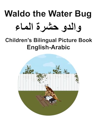 English-Arabic Waldo the Water Bug Children's Bilingual Picture Book