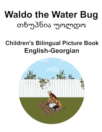 English-Georgian Waldo the Water Bug / თხუპნია უოლდო Children's Bilingual Picture Book von Independently published