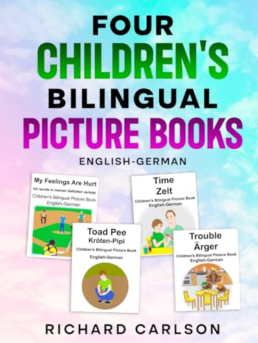 English-German Four Children's Bilingual Picture Books English-German Four Children's Bilingual Picture Books von Independently published