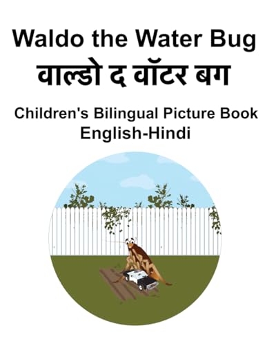 English-Hindi Waldo the Water Bug Children's Bilingual Picture Book von Independently published