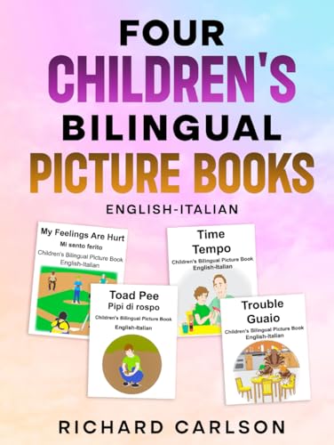English-Italian Four Children's Bilingual Picture Books English-Italian Four Children's Bilingual Picture Books von Independently published