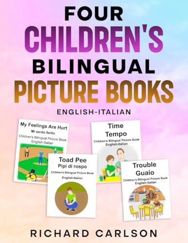 English-Italian Four Children's Bilingual Picture Books English-Italian Four Children's Bilingual Picture Books von Independently published