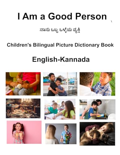 English-Kannada I Am a Good Person Children's Bilingual Picture Dictionary Book von Independently published