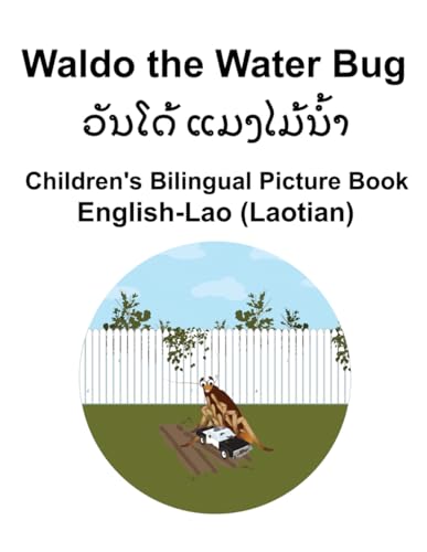 English-Lao (Laotian) Waldo the Water Bug Children's Bilingual Picture Book von Independently published