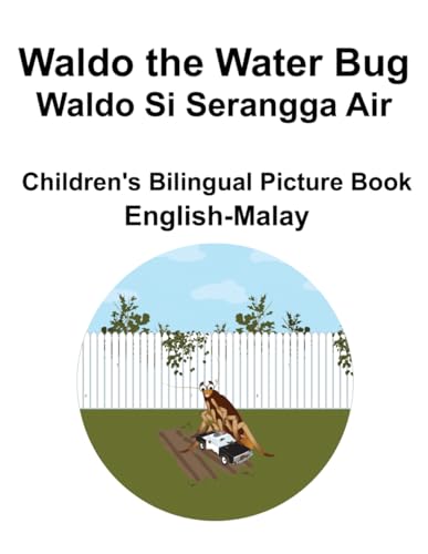 English-Malay Waldo the Water Bug / Waldo Si Serangga Air Children's Bilingual Picture Book von Independently published