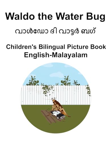 English-Malayalam Waldo the Water Bug Children's Bilingual Picture Book von Independently published