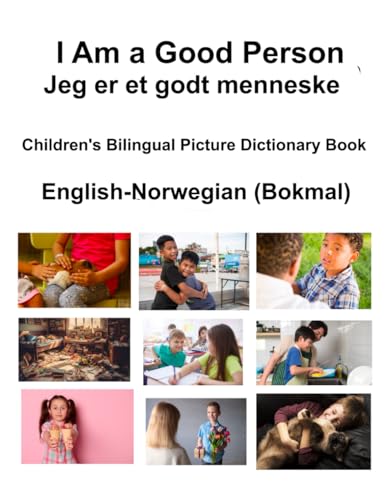 English-Norwegian (Bokmal) I Am a Good Person / Jeg er et godt menneske Children's Bilingual Picture Dictionary Book von Independently published
