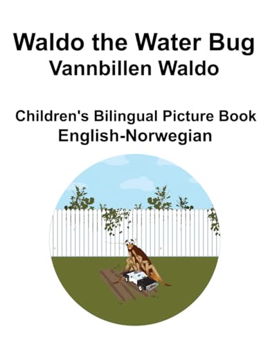 English-Norwegian Waldo the Water Bug / Vannbillen Waldo Children's Bilingual Picture Book von Independently published