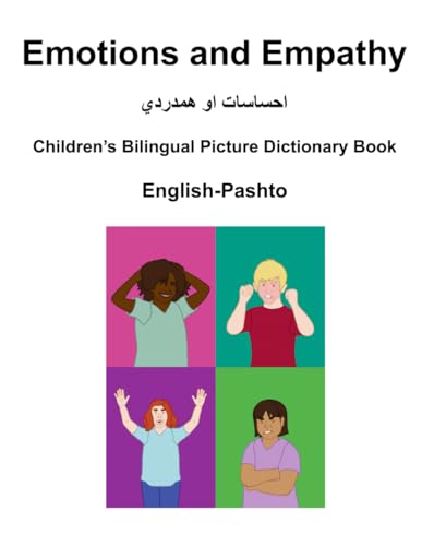 English-Pashto Emotions and Empathy / احساسات او ھمدردي Children's Bilingual Picture Dictionary Book English-Pashto Emotions and Empathy / احساسات او ھمدردي Children's Bilingual Picture Dictionary Book von Independently published