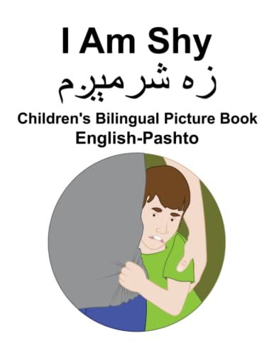 English-Pashto I Am Shy Children's Bilingual Picture Book English-Pashto I Am Shy Children's Bilingual Picture Book von Independently published