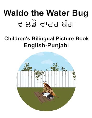 English-Punjabi Waldo the Water Bug Children's Bilingual Picture Book von Independently published