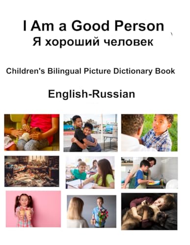 English-Russian I Am a Good Person / Я хороший человек Children's Bilingual Picture Dictionary Book von Independently published