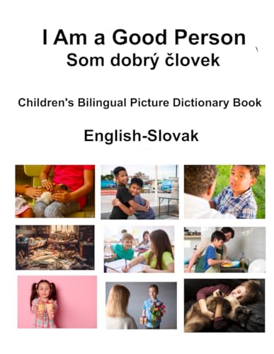 English-Slovak I Am a Good Person / Som dobrý človek Children's Bilingual Picture Dictionary Book von Independently published