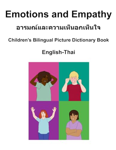 English-Thai Emotions and Empathy / Children's Bilingual Picture Dictionary Book von Independently published